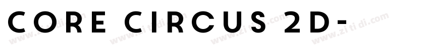 Core Circus 2D字体转换